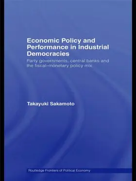 Sakamoto |  Economic Policy and Performance in Industrial Democracies | Buch |  Sack Fachmedien