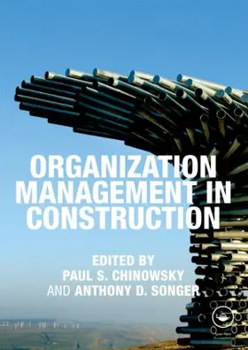 Chinowsky / Songer | Organization Management in Construction | Buch | 978-0-415-57261-3 | sack.de