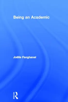 Fanghanel |  Being an Academic | Buch |  Sack Fachmedien