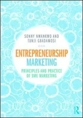 Nwankwo / Gbadamosi |  Entrepreneurship Marketing | Buch |  Sack Fachmedien
