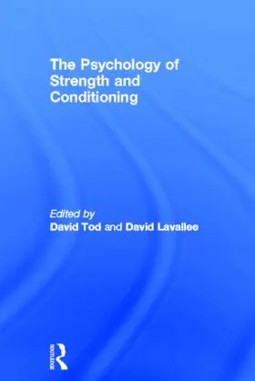 Tod / Lavallee |  The Psychology of Strength and Conditioning | Buch |  Sack Fachmedien