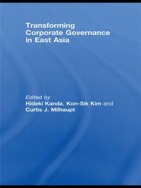 Milhaupt / Kim / Kanda |  Transforming Corporate Governance in East Asia | Buch |  Sack Fachmedien