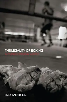 Anderson | The Legality of Boxing | Buch | 978-0-415-57436-5 | www2.sack.de