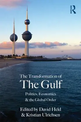 Held / Ulrichsen | The Transformation of the Gulf | Buch | 978-0-415-57452-5 | sack.de