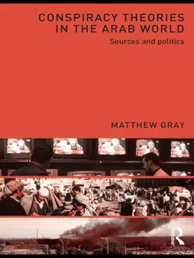 Gray |  Conspiracy Theories in the Arab World | Buch |  Sack Fachmedien