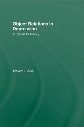 Lubbe | Object Relations in Depression | Buch | 978-0-415-57676-5 | www2.sack.de