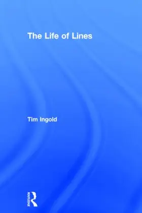 Ingold | The Life of Lines | Buch | 978-0-415-57685-7 | sack.de
