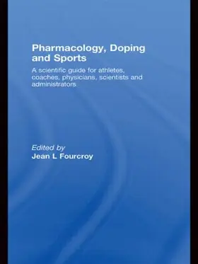 Fourcroy | Pharmacology, Doping and Sports | Buch | 978-0-415-57822-6 | sack.de