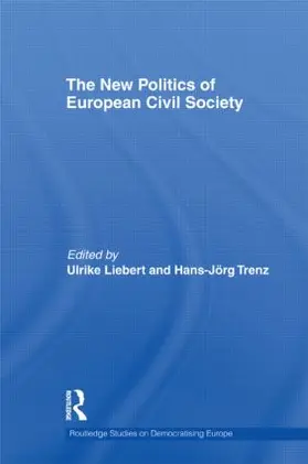 Liebert / Trenz |  The New Politics of European Civil Society | Buch |  Sack Fachmedien