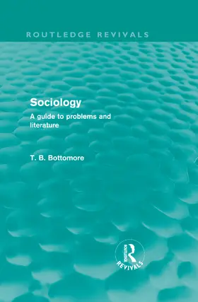 Bottomore |  Sociology | Buch |  Sack Fachmedien