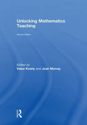 Koshy / Murray |  Unlocking Mathematics Teaching | Buch |  Sack Fachmedien
