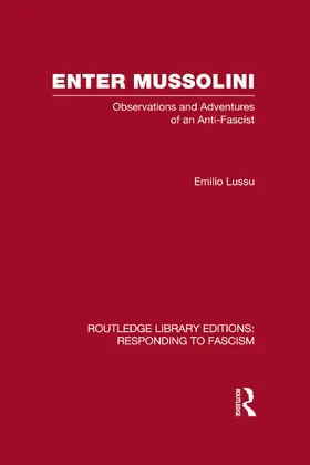 Lussu |  Enter Mussolini (RLE Responding to Fascism) | Buch |  Sack Fachmedien