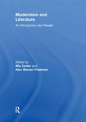 Carter / Friedman |  Modernism and Literature | Buch |  Sack Fachmedien