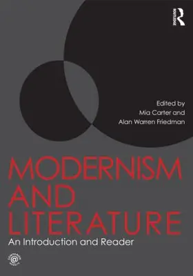 Carter / Friedman |  Modernism and Literature | Buch |  Sack Fachmedien