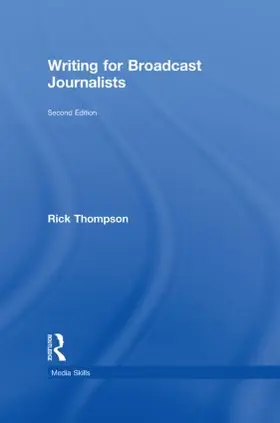 Thompson |  Writing for Broadcast Journalists | Buch |  Sack Fachmedien