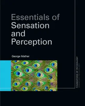 Mather |  Essentials of Sensation and Perception | Buch |  Sack Fachmedien