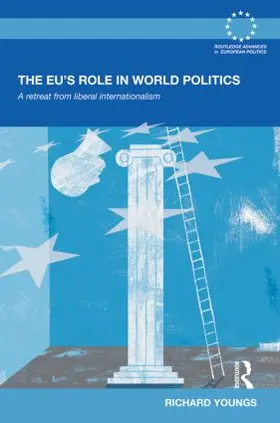 Youngs |  The EU's Role in World Politics | Buch |  Sack Fachmedien