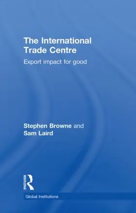 Browne / Laird |  The International Trade Centre | Buch |  Sack Fachmedien