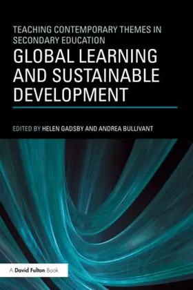 Gadsby / Bullivant |  Global Learning and Sustainable Development | Buch |  Sack Fachmedien