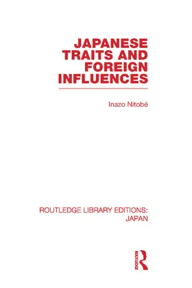 Nitobe |  Japanese Traits and Foreign Influences | Buch |  Sack Fachmedien