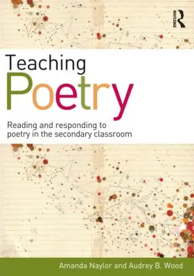 Naylor / Wood |  Teaching Poetry | Buch |  Sack Fachmedien