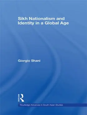 Shani |  Sikh Nationalism and Identity in a Global Age | Buch |  Sack Fachmedien