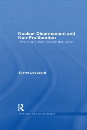 Lodgaard |  Nuclear Disarmament and Non-Proliferation | Buch |  Sack Fachmedien