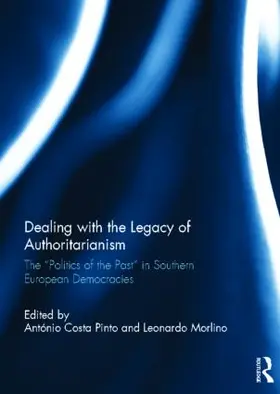 Costa Pinto / Morlino |  Dealing with the Legacy of Authoritarianism | Buch |  Sack Fachmedien