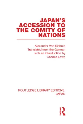 von Siebold |  Japan's Accession to the Comity of Nations | Buch |  Sack Fachmedien