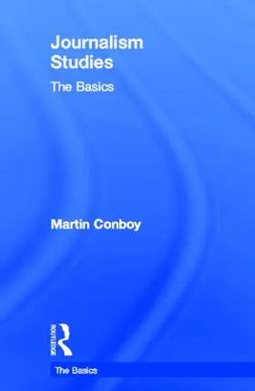 Conboy |  Journalism Studies: The Basics | Buch |  Sack Fachmedien