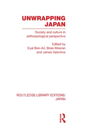 Ben-Ari / Moeran / Valentine |  Unwrapping Japan | Buch |  Sack Fachmedien