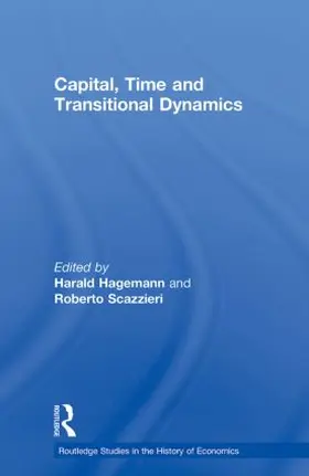 Hagemann / Scazzieri |  Capital, Time and Transitional Dynamics | Buch |  Sack Fachmedien
