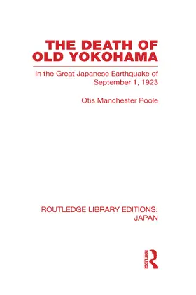 Poole |  The Death of Old Yokohama | Buch |  Sack Fachmedien