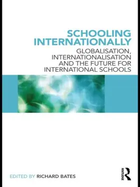 Bates |  Schooling Internationally | Buch |  Sack Fachmedien