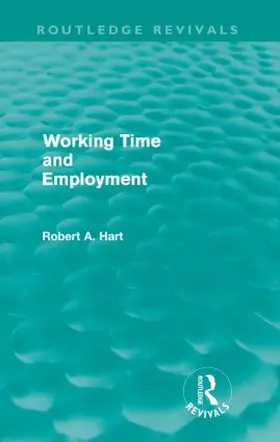 Hart | Working Time and Employment | Buch | 978-0-415-59003-7 | sack.de