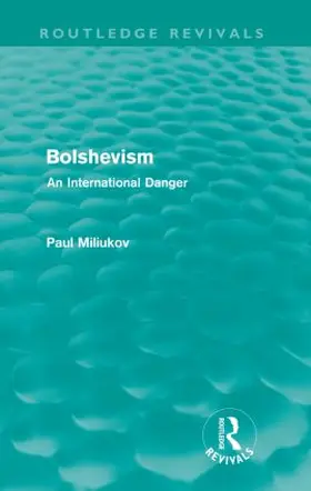 Miliukov | Bolshevism | Buch | 978-0-415-59006-8 | sack.de