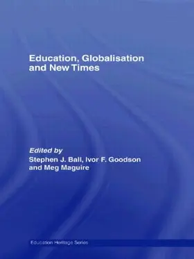 Ball / Goodson / Maguire |  Education, Globalisation and New Times | Buch |  Sack Fachmedien