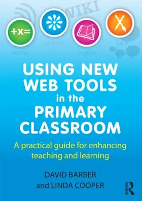 Cooper / Barber |  Using New Web Tools in the Primary Classroom | Buch |  Sack Fachmedien