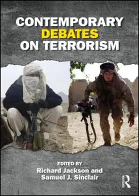 Jackson / Sinclair | Contemporary Debates on Terrorism | Buch | 978-0-415-59116-4 | www2.sack.de