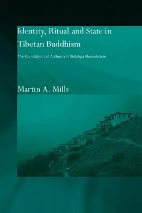 Mills | Identity, Ritual and State in Tibetan Buddhism | Buch | 978-0-415-59138-6 | sack.de