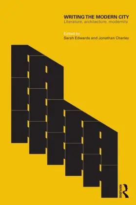 Edwards / Charley |  Writing the Modern City | Buch |  Sack Fachmedien
