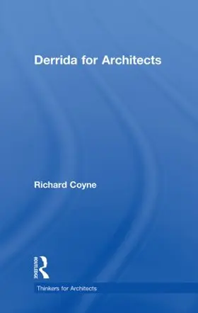 Coyne |  Derrida for Architects | Buch |  Sack Fachmedien