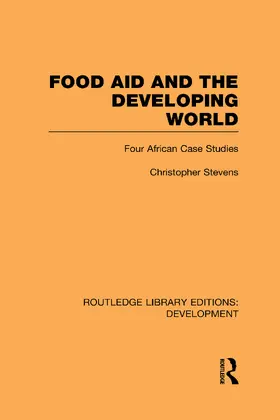 Stevens |  Food Aid and the Developing World | Buch |  Sack Fachmedien