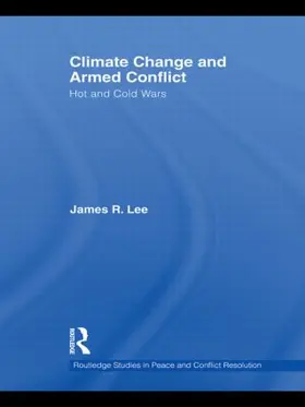 Lee | Climate Change and Armed Conflict | Buch | 978-0-415-59251-2 | sack.de