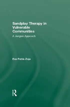 Zoja | Sandplay Therapy in Vulnerable Communities | Buch | 978-0-415-59271-0 | sack.de
