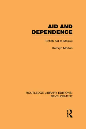 Morton |  Aid and Dependence | Buch |  Sack Fachmedien