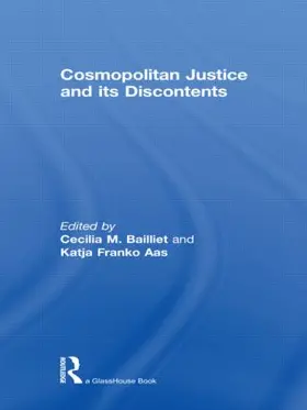 Bailliet / Franko Aas |  Cosmopolitan Justice and Its Discontents | Buch |  Sack Fachmedien