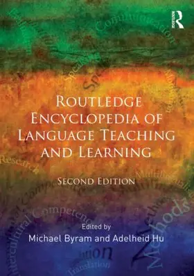 Byram / Hu |  Routledge Encyclopedia of Language Teaching and Learning | Buch |  Sack Fachmedien