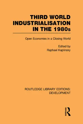Kaplinsky |  Third World Industrialization in the 1980s | Buch |  Sack Fachmedien