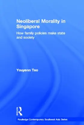 Teo |  Neoliberal Morality in Singapore | Buch |  Sack Fachmedien